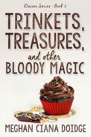 [The Dowser 02] • Trinkets, Treasures, and Other Bloody Magic